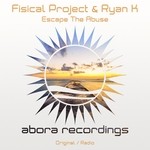 cover: Fisical Project & Ryan K - Escape The Abuse