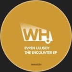 cover: Evren Ulusoy - The Encounter EP