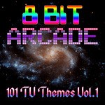 cover: 8-bit Arcade - 101 Television Themes Volume 1.0 (Main Theme - Computer Game version)