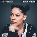 cover: Bishop Briggs - Church Of Scars