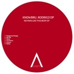 cover: Knowbru|Rodrigo Dp - No Pain Like This Body EP