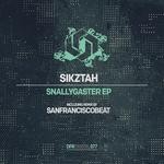 cover: Sikztah - Snallygaster EP