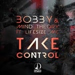 cover: Bobby & Mind Theory|Lifesize Mc - Take Control