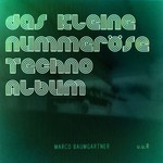 cover: Marco Baumgartner - Das Kleine Nummerose Techno Album