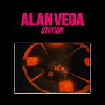 cover: Alan Vega - Station