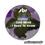 cover: Sentiment - Cold Wind/I Need To Know