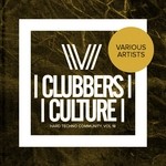 cover: Various - Clubbers Culture: Hard Techno Community Vol 19