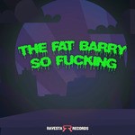 cover: The Fat Barry - So Fucking