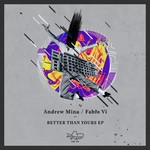 cover: Andrew Mina - Better Than Yours EP