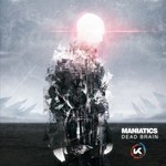 cover: Maniatics - Dead Brain