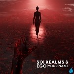 cover: Six Realms & Ego - Your Name