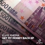 cover: Elvis Xhema - Get My Money Back EP