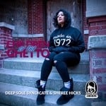 cover: Deep Sole Syndicate|Sheree Hicks - Children Of The Ghetto