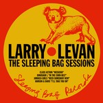 cover: Larry Levan - The Sleeping Bag Sessions - Larry Levan mixes