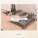 cover: Various - Music Is Your Life Vol 47