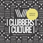 cover: Various - Clubbers Culture: Tribal Tech Elements In House