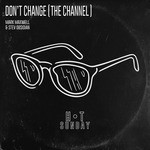 cover: Mark Maxwell|Stev Obsidian - Don't Change (The Channel) (Remixes)