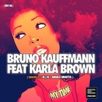 cover: Bruno Kauffmann|Karla Brown - My Time (Remixes)