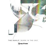 cover: The Dualz - Burn In The Sky