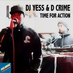 cover: Dj Yess & D Crime - Time For Action