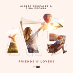 cover: Albert Gonzalez|Tina Decara - Friends & Lovers