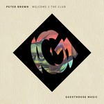 cover: Peter Brown - Welcome 2 The Club