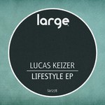 cover: Lucas Keizer - Lifestyle EP