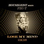 cover: Fec-t|Housegeist - Lose My Mind 2k18