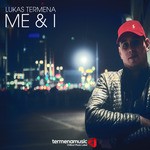 cover: Lukas Termena - Me & I