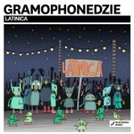 cover: Gramophonedzie - Latinica