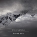 cover: Dreamworkers - Fallin