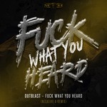 cover: Outblast - Fuck What U Heard