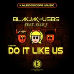 cover: Blakjak|Elle J|United States Beat Squad - Do It Like Us