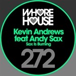 cover: Andy Sax|Kevin Andrews - Sax Is Burning