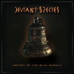 cover: Deviant Species - Advent Of The Blue Radula