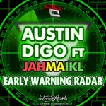 cover: Austin Digo|Austin Digo Feat Jahmaikl - Early Warning Radar