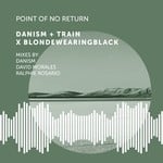 cover: Blondewearingblack|Danism|Train - Point Of No Return (Remixes)