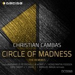 cover: Christian Cambas - Circle Of Madness - The Remixes