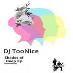 cover: Dj Toonice - Shades Of Deep EP