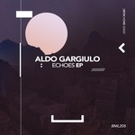 cover: Aldo Gargiulo - Echoes EP