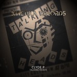 cover: Clyde P - Talking Heads