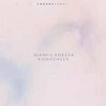 cover: Mikhail Kobzar - Komocheck