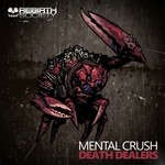 cover: Mental Crush - Death Dealers