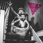 cover: Be A Bear - Climb Your Time