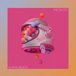 cover: Alpha Beats - Incauto