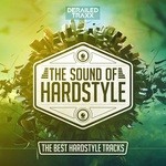 cover: Various - The Sound Of Hardstyle (The Best Hardstyle Tracks) (Explicit)