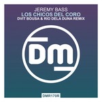 cover: Jeremy Bass - Los Chicos Del Coro (Dvit Bousa & Rio Dela Duna Remix)