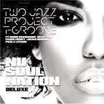 cover: Two Jazz Project & T-Groove - NU SOUL NATION (Deluxe)