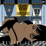 cover: Danny De Matos|Eugene - Waiting For You