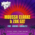 cover: Moussa Clarke|Zak Gee Feat Rachel Gavaletz|Zak Gee - Still Feel The Rain